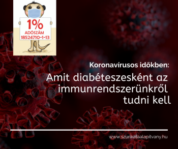 Koronavírusos időkben: Amit diabéteszesként az immunrendszerünkről tudnink kell
